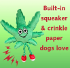 My Name is MJ, Cute Stuffed Parody Marijuana Leaf Dog Toy